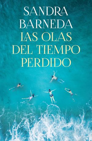 OLAS DEL TIEMPO PERDIDO, LAS