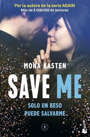 SAVE ME. SOLO UN BESO PUEDE SALVARME