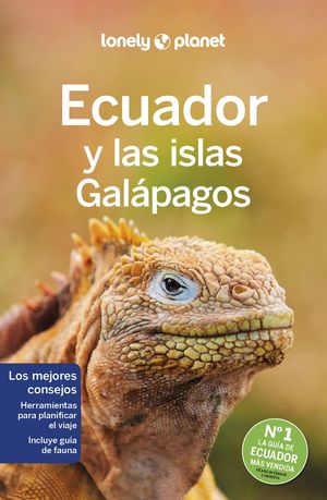 ECUADOR Y LAS ISLAS GALÁPAGOS, GUIA LONELY PLANET