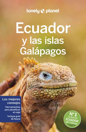 ECUADOR Y LAS ISLAS GALÁPAGOS, GUIA LONELY PLANET