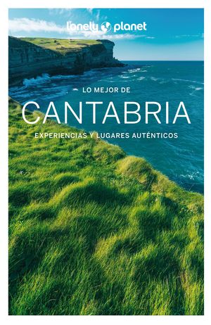 CANTABRIA, LO MEJOR DE - GUIA LONELY PLANET