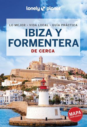 IBIZA Y FORMENTERA DE CERCA, GUIA LONELY PLANET