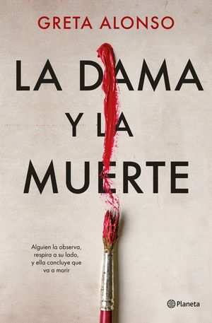 DAMA Y LA MUERTE, LA