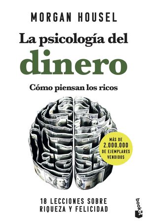 PSICOLOGÍA DEL DINERO. CÓMO PIENSAN LOS RICOS, LA