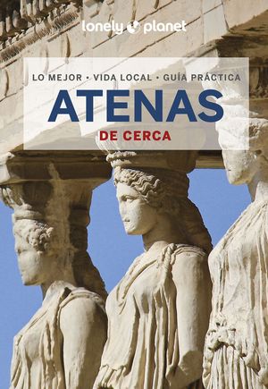 ATENAS DE CERCA, GUIA LONELY PLANET