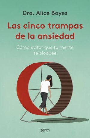 CINCO TRAMPAS DE LA ANSIEDAD, LAS