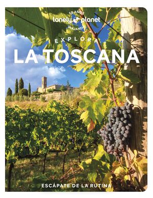 TOSCANA, EXPLORA - GUIA LONELY PLANET