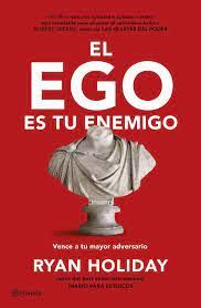 EGO ES TU ENEMIGO, EL