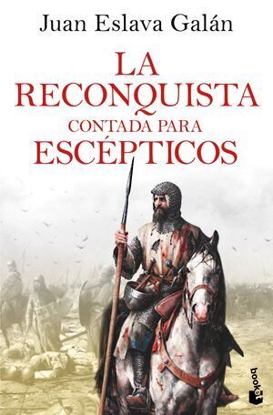 RECONQUISTA CONTADA PARA ESCÉPTICOS, LA