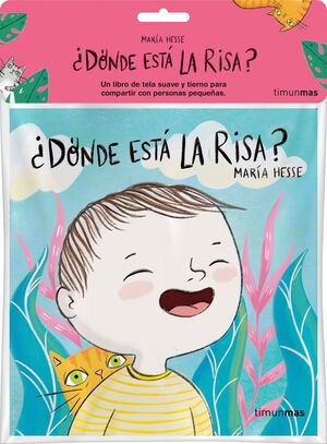 ¿DÓNDE ESTÁ LA RISA?  (LIBRO DE TELA)