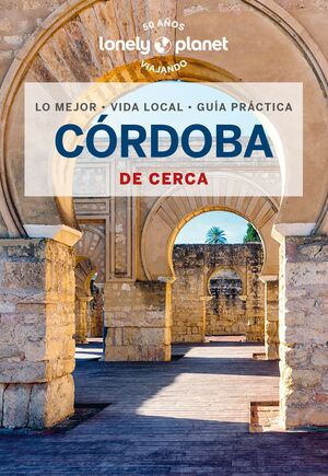 CÓRDOBA DE CERCA - GUIA LONELY PLANET