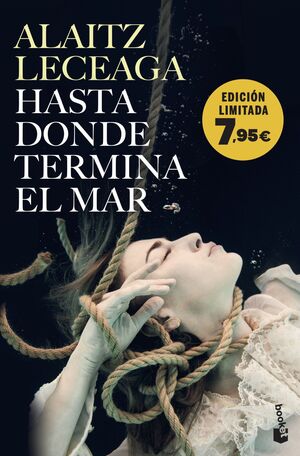 HASTA DONDE TERMINA EL MAR (EDICIÓN LIMITADA A PRECIO ESPECIAL)