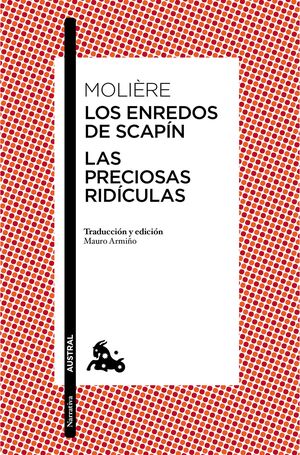 PRECIOSAS RIDÍCULAS, LAS/ LOS ENREDOS DE SCAPÍN, LOS