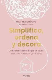 SIMPLIFICA, ORDENA Y DECORA