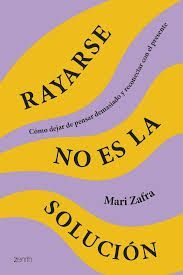 RAYARSE NO ES LA SOLUCIÓN