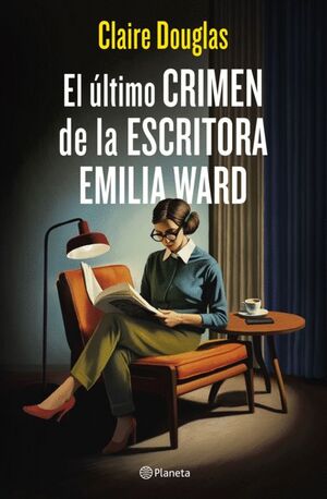 ÚLTIMO CRIMEN DE LA ESCRITORA EMILIA WARD, EL