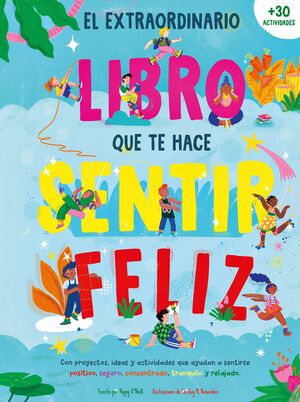 EXTRAORDINARIO LIBRO QUE TE HACE SENTIR FELIZ, EL