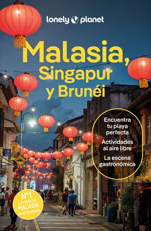 MALASIA, SINGAPUR Y BRUNÉI - GUIA LONELY PLANET