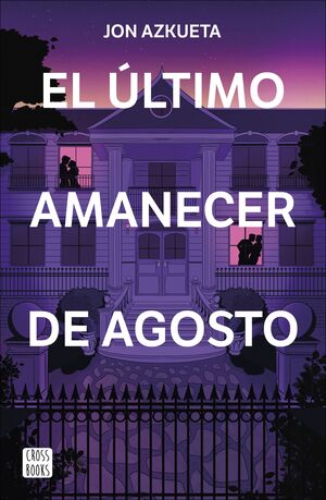 ÚLTIMO AMANECER DE AGOSTO, EL