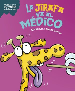 JIRAFA VA AL MÉDICO, LA