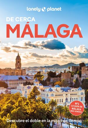 MÁLAGA DE CERCA, GUIA LONELY PLANET