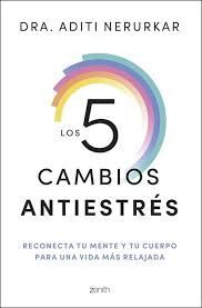 5 CAMBIOS ANTIESTRÉS, LOS