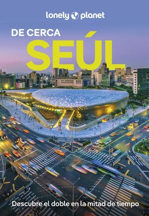 SEÚL DE CERCA, GUIA LONELY PLANET