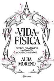 VIDA ES FÍSICA, LA