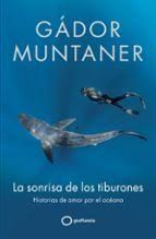 SONRISA DE LOS TIBURONES, LA