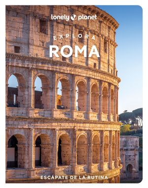 ROMA, EXPLORA, GUIA LONELY PLANET