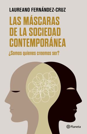 MASCARAS DE LA SOCIEDAD CONTEMPORANEA, LAS