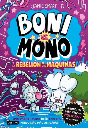 BONI VS. MONO Y LA REBELIÓN DE LAS MÁQUINAS