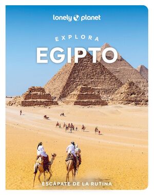 EGIPTO, GUIA EXPLORA LONELY PLANET