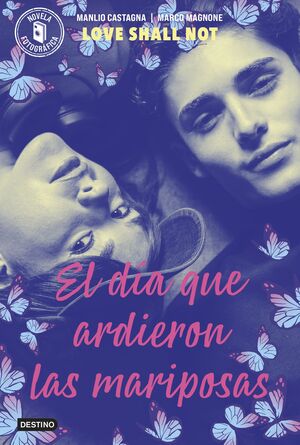 EL DÍA QUE ARDIERON LAS MARIPOSAS