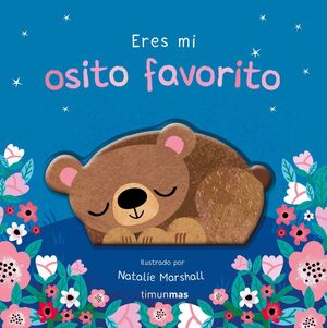 ERES MI OSITO FAVORITO.