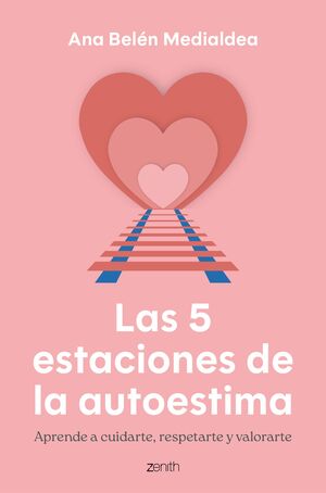 5 ESTACIONES DE LA AUTOESTIMA, LAS