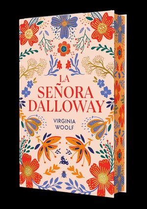 SEÑORA DALLOWAY, LA  (EDICIÓN LIMITADA CON CANTOS DECORADOS)