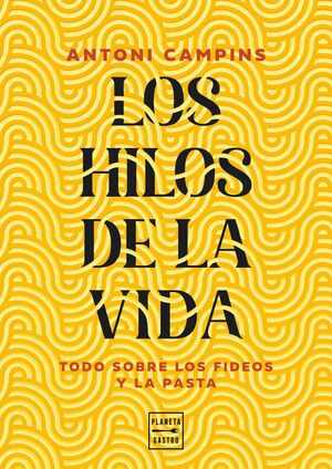 HILOS DE LA VIDA, LOS