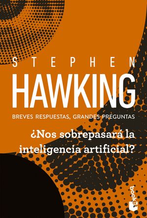NOS SOBREPASARÁ LA INTELIGENCIA ARTIFICIAL?
