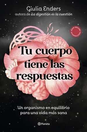 TU CUERPO TIENE LAS RESPUESTAS:ORGANISMO EQUILIBRIO VIDA
