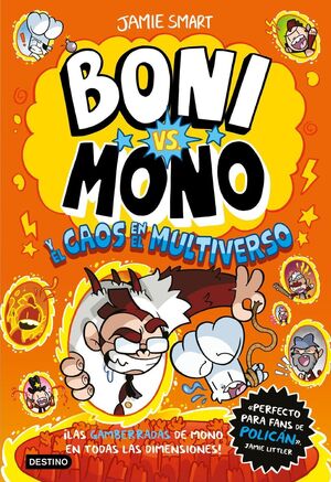 BONI VS. MONO Y EL CAOS EN EL MULTIVERSO 7