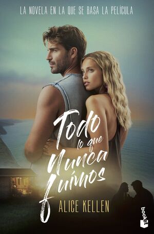 TODO LO QUE NUNCA FUIMOS (EDICIÓN PORTADA PELÍCULA)