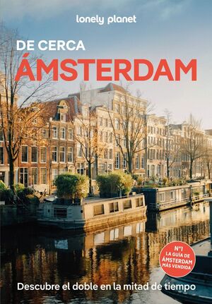 AMSTERDAM DE CERCA, GUIA LONELY PLANET