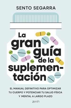 GRAN GUÍA DE LA SUPLEMENTACIÓN, LA
