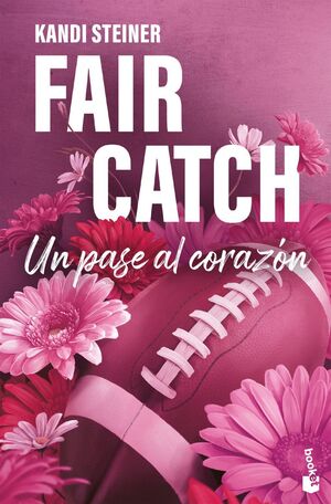 FAIR CATCH - UN PASE AL CORAZÓN