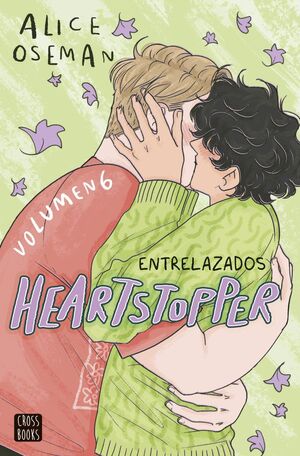 HEARTSTOPPER 6 - ENTRELAZADOS