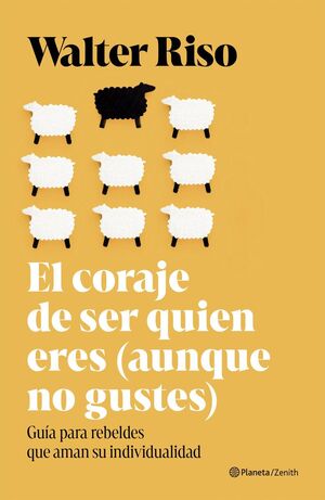 CORAJE DE SER QUIEN ERES (AUNQUE NO GUSTES), EL
