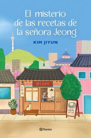 EL MISTERIO DE LAS RECETAS DE LA SEÑORA JEONG