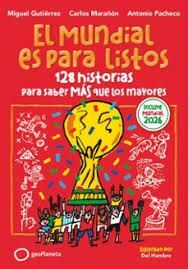 MUNDIAL ES PARA LISTOS (EDICIÓN ACTUALIZADA), EL