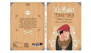 XICMANO, EL PIRATA DEL DELTA